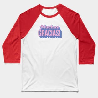 Spanish Muchas Gracias Typography Baseball T-Shirt